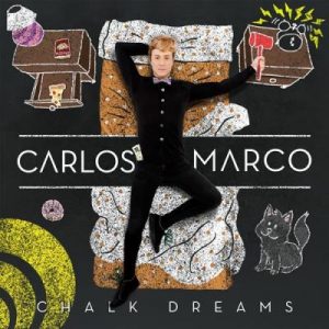 Carlos Marco - Chalk Dreams